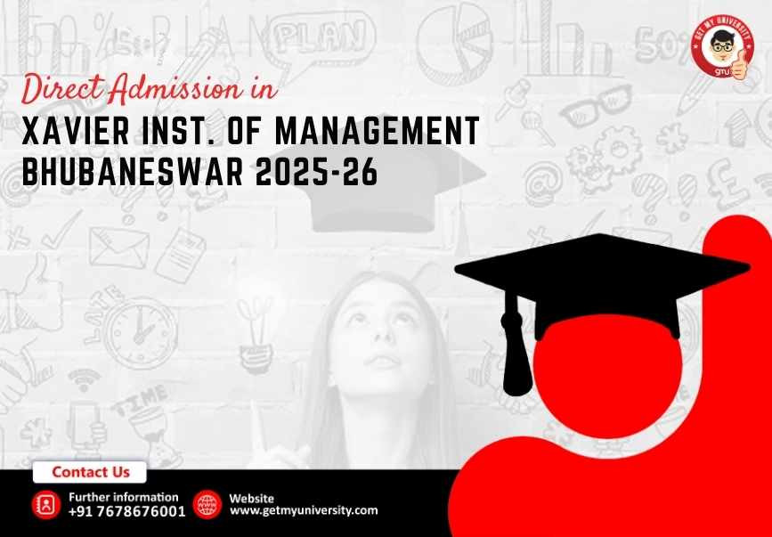Direct Admission in Xavier Institute of Management Bhubaneswar 2025-26